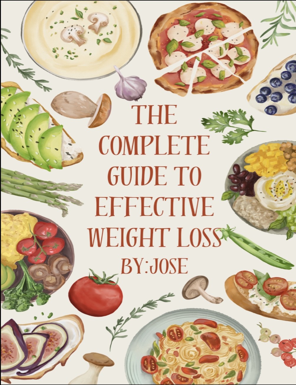 The Complete Guide To Effective Weight Loss